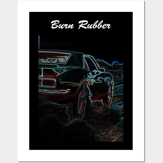 Burn Rubber Car Quote Wall Art by JFK KARZ